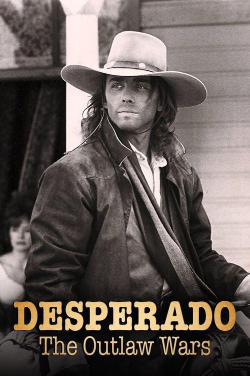 Desperado: The Outlaw Wars filmas online