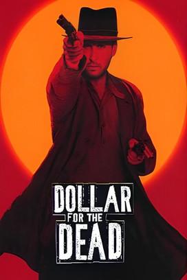 Dollar for the Dead filmas online