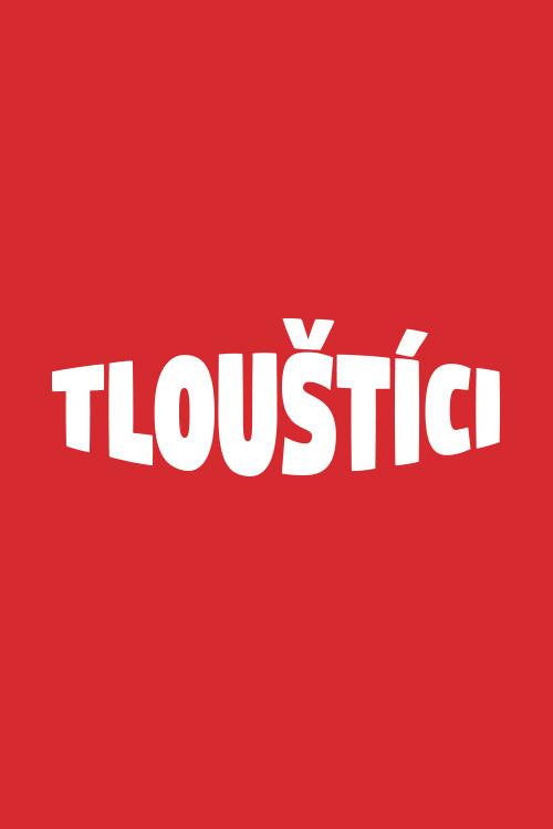 Tlouštíci filmas online