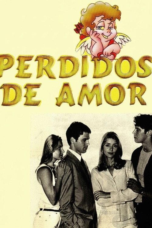 Perdidos de Amor filmas online
