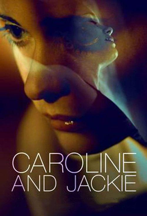 Caroline and Jackie filmas online