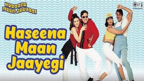 Haseena Maan Jaayegi filmas žiurėti online