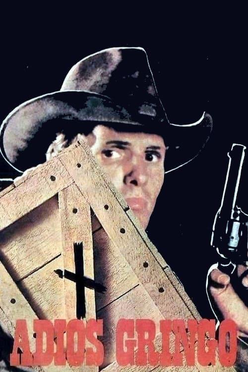 Adiós Gringo filmas online