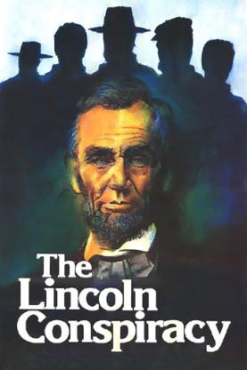 The Lincoln Conspiracy filmas online