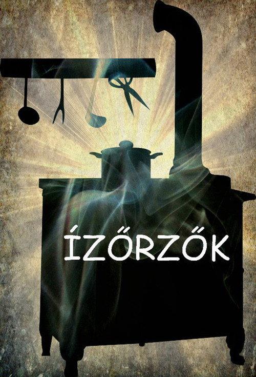 Ízőrzők filmas online