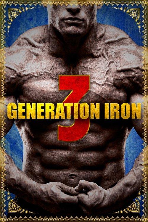 Generation Iron 3 filmas online