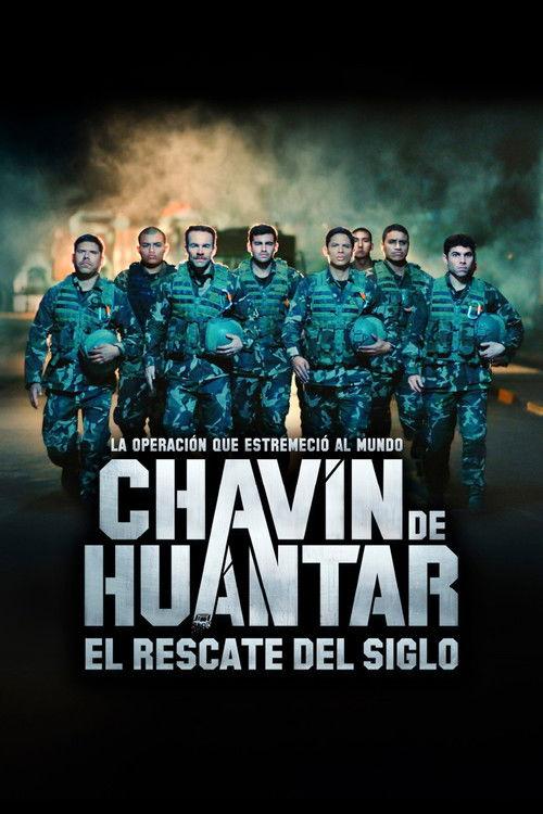 Chavín de Huántar, el rescate del siglo filmas online