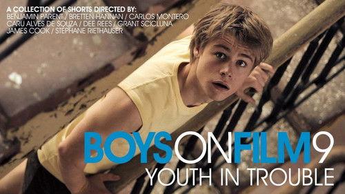 Boys On Film 9: Youth in Trouble filmas žiurėti online