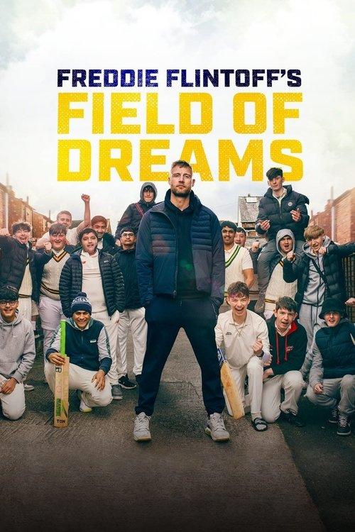 Freddie Flintoff's Field of Dreams filmas online