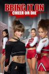 Bring It On: Cheer Or Die