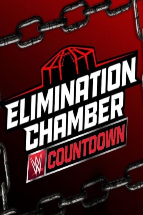 Countdown to Elimination Chamber 2025 filmas online