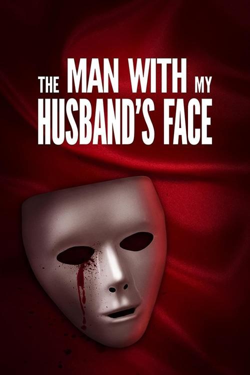The Man with My Husband's Face filmas online
