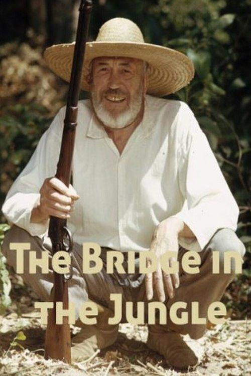 The Bridge in the Jungle filmas online
