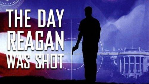 The Day Reagan Was Shot filmas žiurėti online