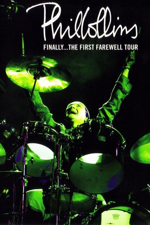 Phil Collins: Finally... The First Farewell Tour filmas online