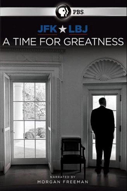 JFK & LBJ: A Time for Greatness filmas online