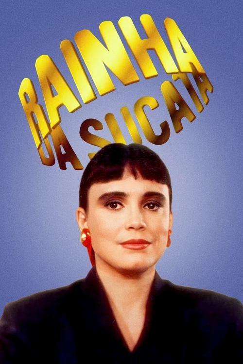 Rainha da Sucata filmas online