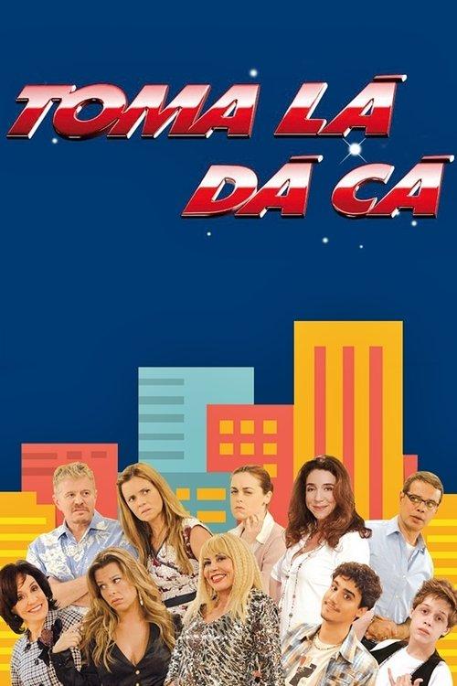 Toma Lá, Dá Cá filmas online