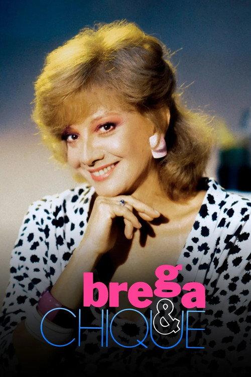 Brega & Chique filmas online
