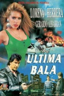 Mi última bala filmas online