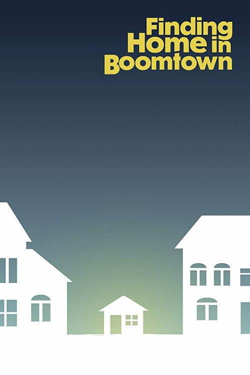 Finding Home in Boomtown filmas online
