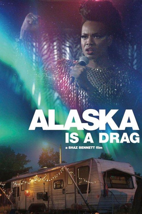 Alaska Is a Drag filmas online