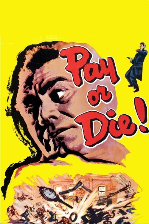 Pay or Die! filmas online