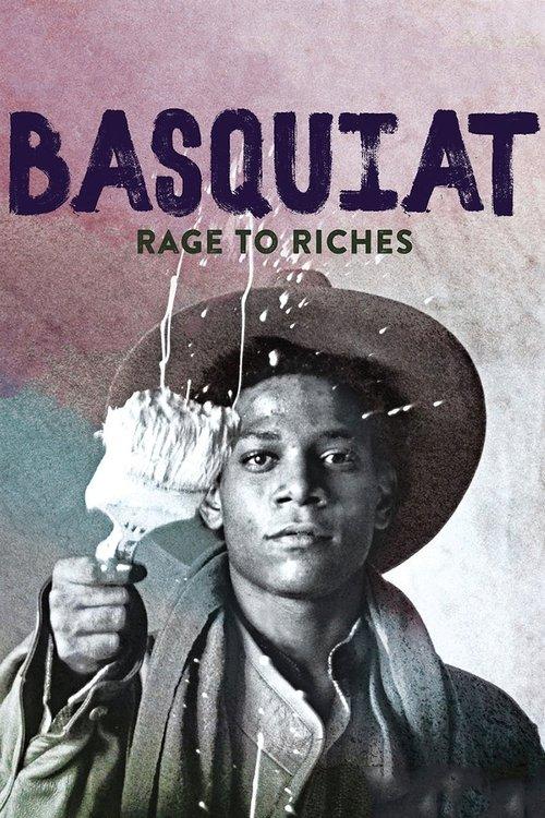 Basquiat: Rage to Riches filmas online