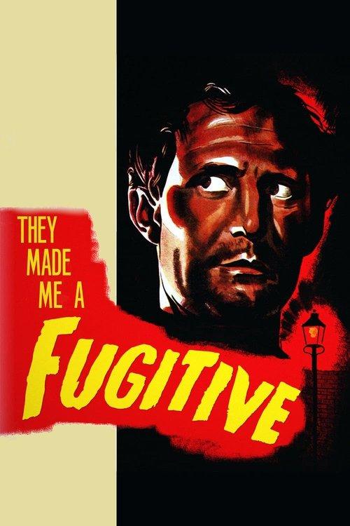 They Made Me a Fugitive filmas online