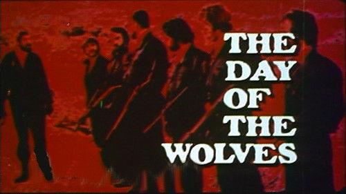 The Day of the Wolves filmas žiurėti online