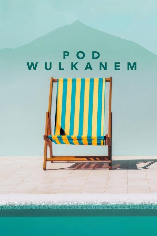 Pod wulkanem filmas online
