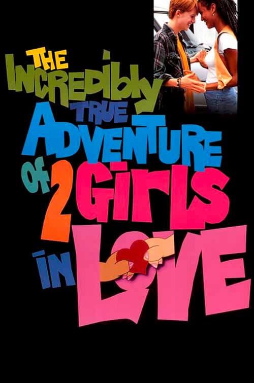 The Incredibly True Adventure of Two Girls in Love filmas online