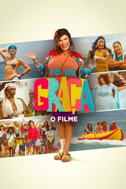 Tô de Graça: O Filme filmas online