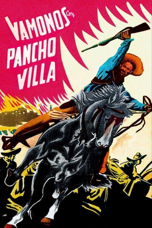 Let's Go with Pancho Villa! filmas online