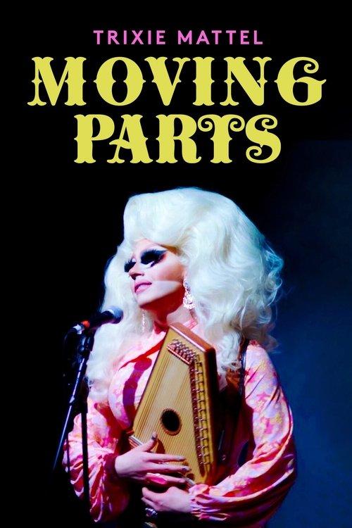 Trixie Mattel: Moving Parts filmas online