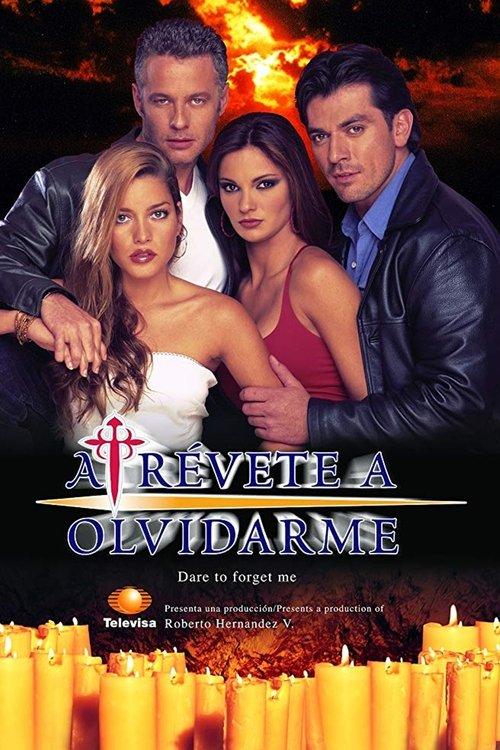 Atrévete a Olvidarme filmas online