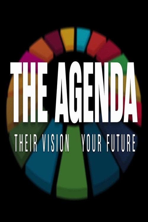 The Agenda: Their Vision – Your Future filmas online