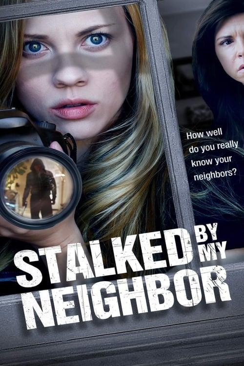 Stalked by My Neighbor filmas online