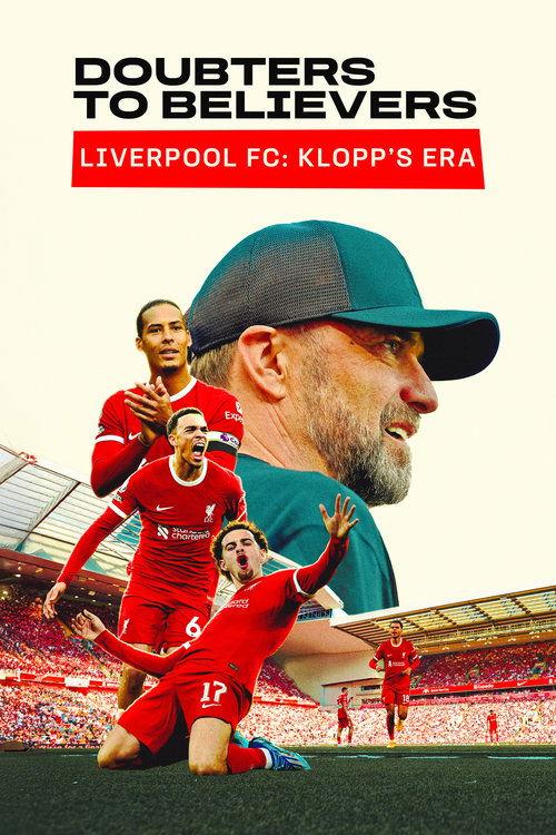 Doubters to Believers Liverpool FC: Klopp's Era filmas online
