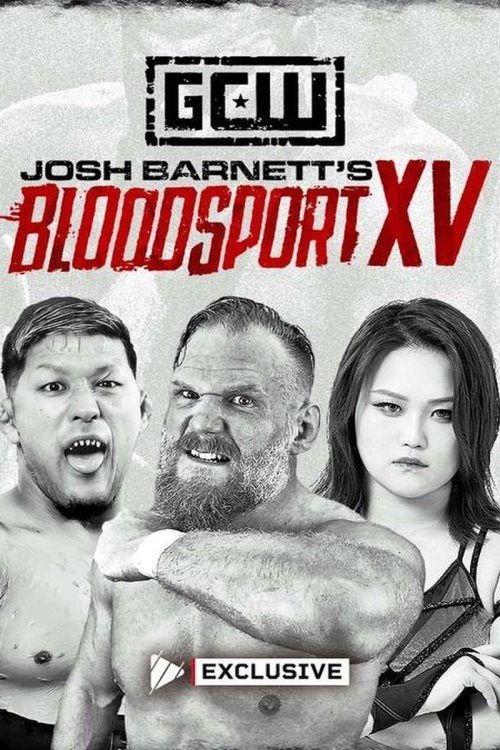 GCW: Josh Barnett’s Bloodsport XV filmas online