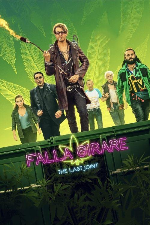 Falla girare - The Last Joint filmas online