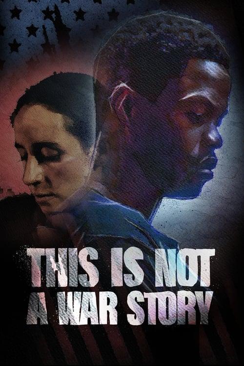 This Is Not a War Story filmas online