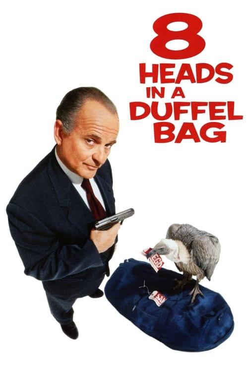 8 Heads in a Duffel Bag filmas online