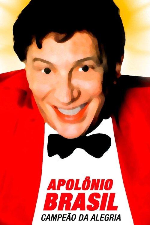 Apolônio Brasil, Campeão da Alegria filmas online