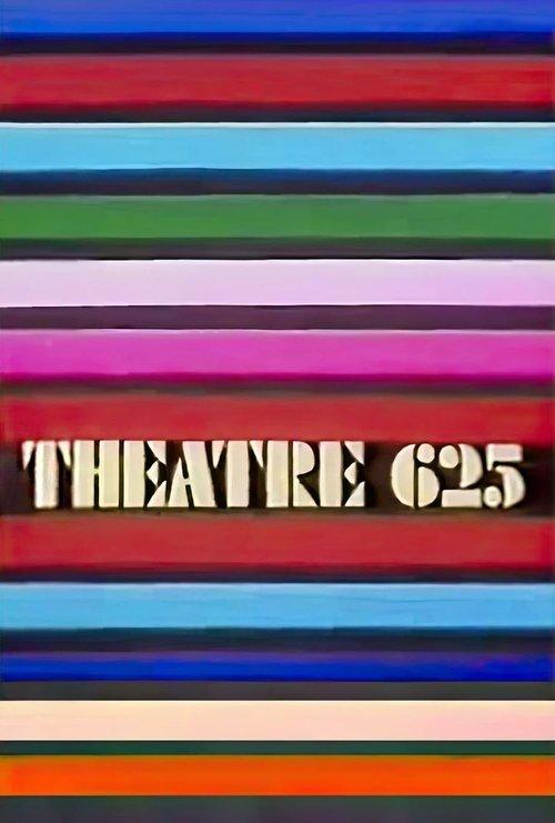 Theatre 625 filmas online