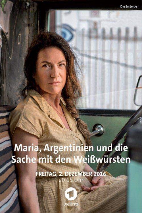 Maria, Argentinien und die Sache mit den Weißwürsten filmas online