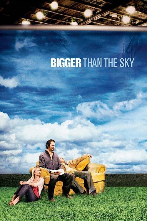 Bigger Than the Sky filmas online