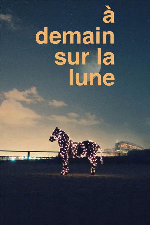 À demain sur la Lune filmas online
