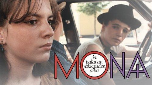 Mona ja palavan rakkauden aika filmas žiurėti online