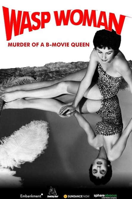 Wasp Woman: Murder of a B-movie Queen filmas online